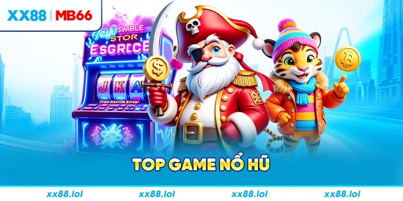 top game nổ hũ