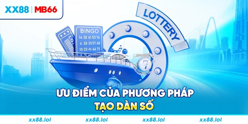 Ưu điểm của phương pháp tạo dàn số